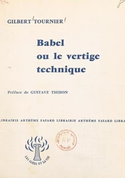 Babel ou le vertige technique