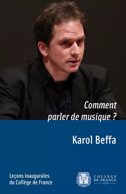 Comment parler de musique ? - Karol Beffa - Fayard