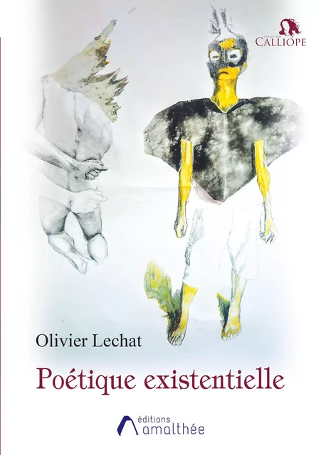 Poétique existentielle - Olivier Lechat - Éditions Amalthée