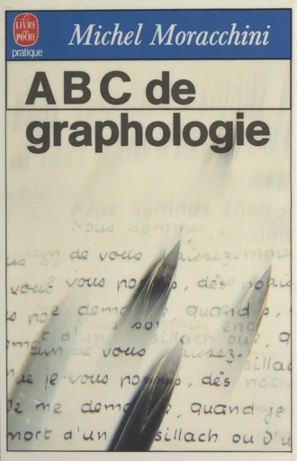 ABC de graphologie - Michel Moracchini - (Le Livre de poche) réédition numérique FeniXX