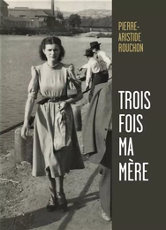 Trois fois ma mère