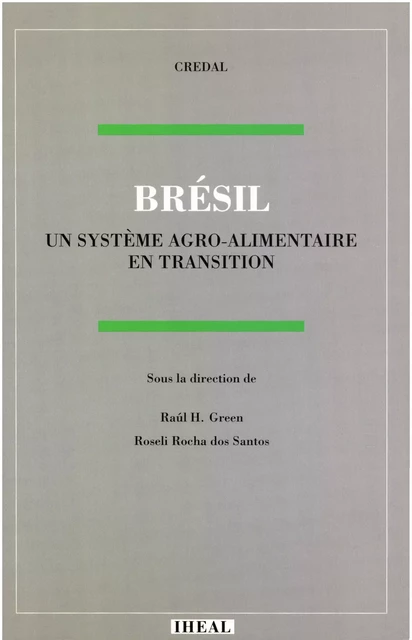 Brésil : un système agro-alimentaire en transition -  - Éditions de l’IHEAL