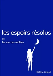 Les espoirs résolus