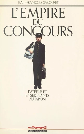 L'empire du concours - Jean-François Sabouret - (Autrement) réédition numérique FeniXX