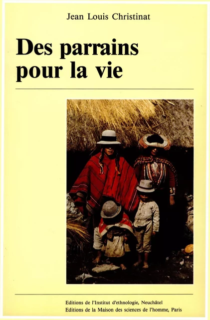 Des parrains pour la vie - Jean-Louis Christinat - Éditions de la Maison des sciences de l’homme