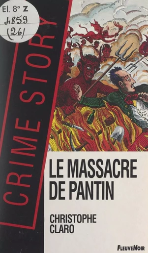 Le massacre de Pantin -  Claro - (Fleuve Éditions) réédition numérique FeniXX