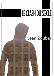 Le clash du siècle