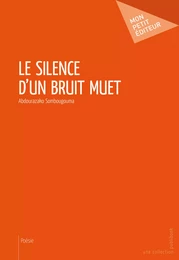 Le Silence d'un bruit muet