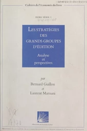 Les stratégies des grands groupes d'édition