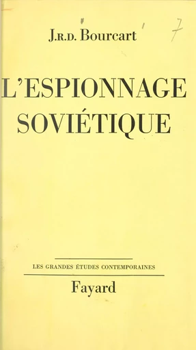 L'espionnage soviétique - Jean-Rodolphe-Daniel Bourcart - (Fayard) réédition numérique FeniXX