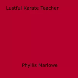 Lustful Karate Teacher