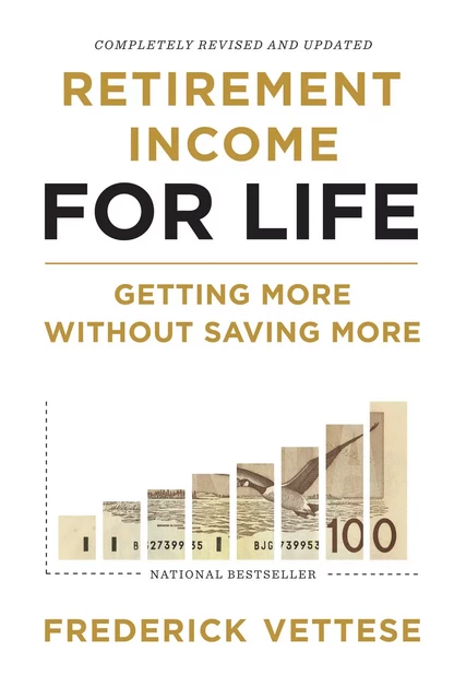 Retirement Income for Life - Frederick Vettese - ECW Press