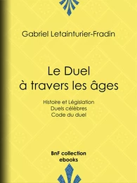 Le Duel à travers les âges