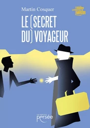 Le (secret du) voyageur