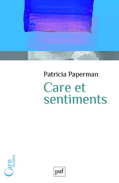 Care et sentiments - Patricia Paperman - Humensis