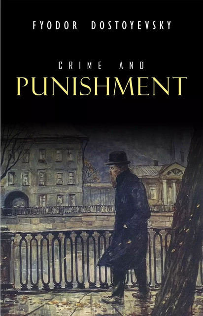 Crime and Punishment - Fyodor Dostoyevsky - Pandora's Box