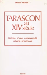 Tarascon au XIVe siècle