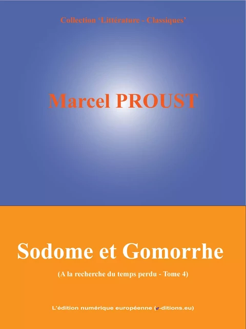 Sodome et Gomorrhe - Marcel Proust - L'Edition numérique européenne