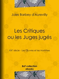 Les Critiques ou les Juges jugés