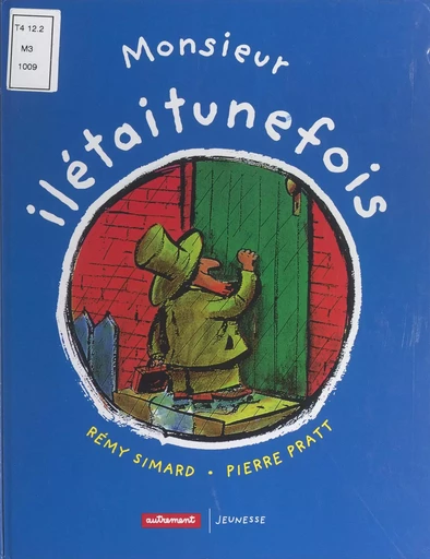 Monsieur Ilétaitunefois - Rémy Simard - (Autrement) réédition numérique FeniXX