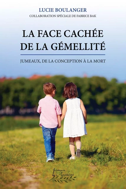 La face cachée de la gémellité - Lucie Boulanger - Distribulivre