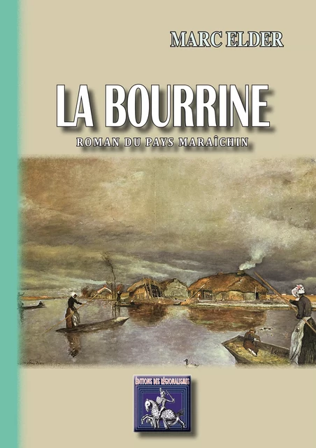 La Bourrine - Marc Elder - Editions des Régionalismes