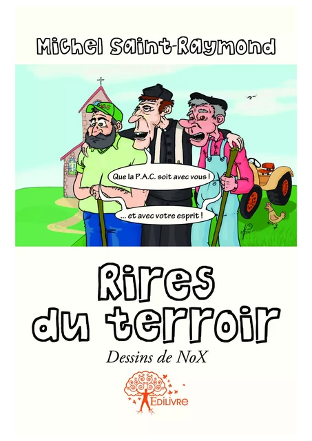 Rires du terroir - Michel Saint-Raymond - Editions Edilivre