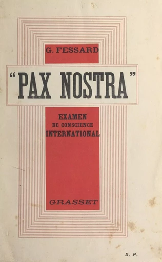 Pax nostra - Gaston Fessard - (Grasset) réédition numérique FeniXX