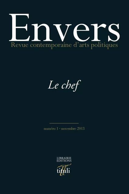 Le chef - numéro 1 - Revue Envers - Librairie éditions tituli