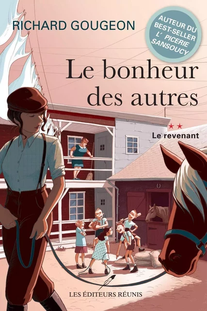 Le bonheur des autres T.2 - Richard Gougeon - Les Éditeurs réunis