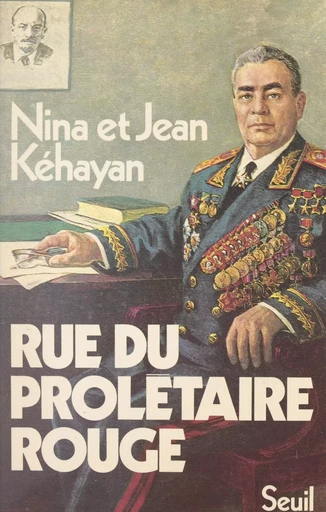 Rue du prolétaire rouge - Jean Kéhayan, Nina Kéhayan - (Seuil) réédition numérique FeniXX