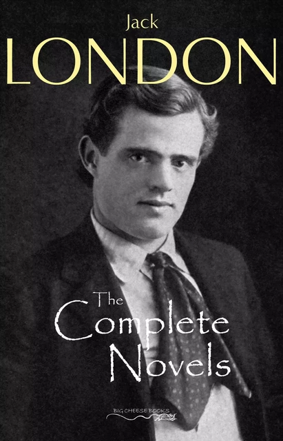 The Complete Novels of Jack London - Jack London - Pandora's Box