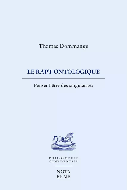 Le rapt ontologique - Thomas Dommange - Groupe Nota bene