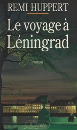 Le voyage à Léningrad