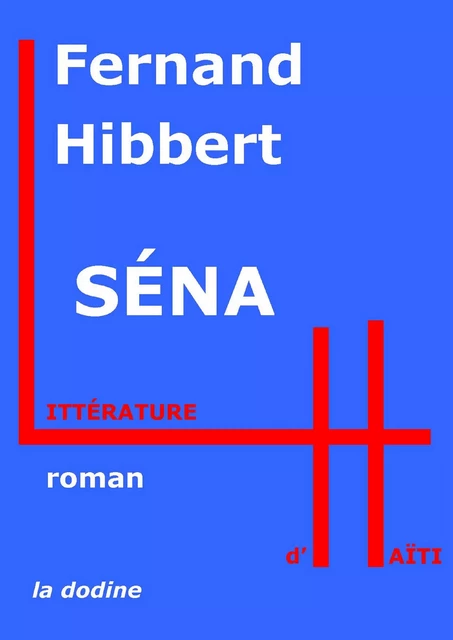 Séna - Fernand Hibbert - Éditions de la dodine