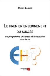 Le premier enseignement du succès