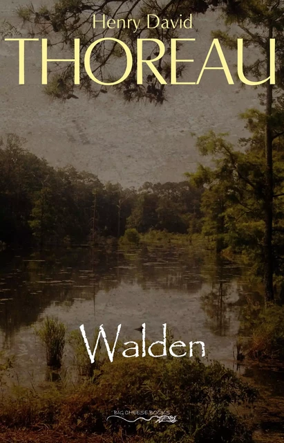 Walden - Henry David Thoreau - Henry David Thoreau