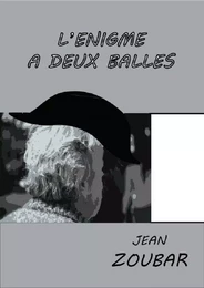 L'énigme à deux balles