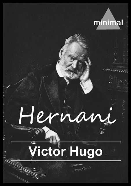 Hernani - Victor Hugo - Editorial Minimal