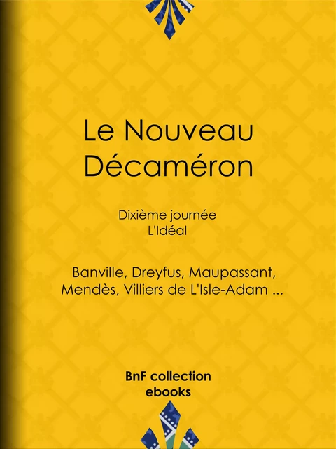 Le Nouveau Décaméron -  Collectif, Guy de Maupassant, Auguste de Villiers de l'Isle-Adam, Théodore De Banville - BnF collection ebooks