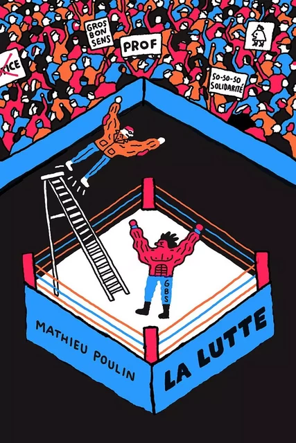 La lutte - Mathieu Poulin - Éditions Ta mère