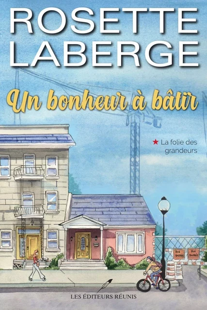 La folie des grandeurs - Rosette Laberge - Les Éditeurs réunis