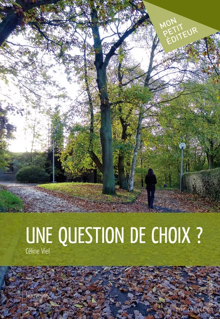 Une question de choix ? - Céline Viel - Mon Petit Editeur