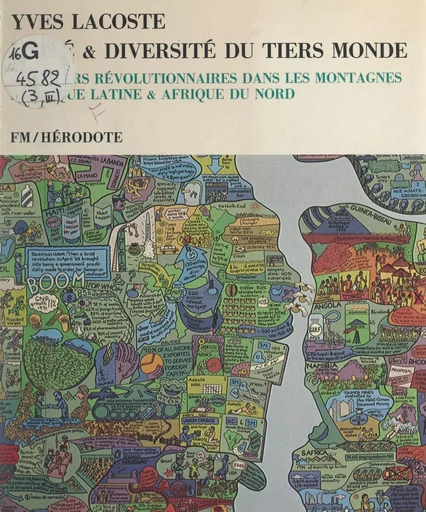 Unité et diversité du Tiers monde (3). Foyers révolutionnaires dans les montagnes : Amérique latine, Afrique du Nord - Yves Lacoste - (La Découverte) réédition numérique FeniXX