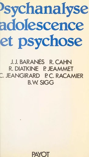 Psychanalyse, adolescence et psychose -  Ministère de la Recherche, Paris - (Payot & Rivages) réédition numérique FeniXX