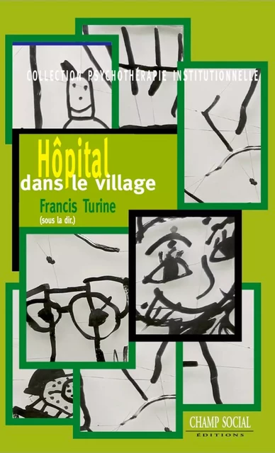 Hôpital dans le village - Francis Turine - Champ social Editions