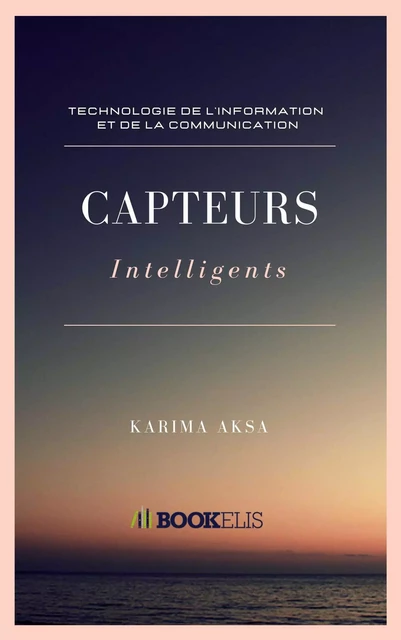 Capteurs Intelligents - Karima AKSA - Bookelis