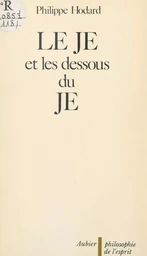 Le JE et les dessous du JE