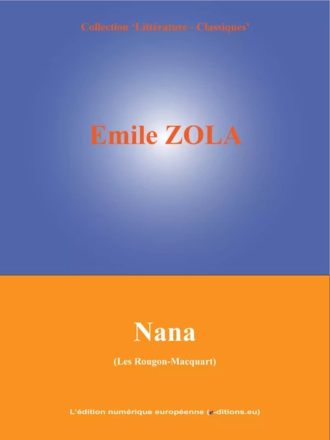 Nana - Emile Zola - L'Edition numérique européenne