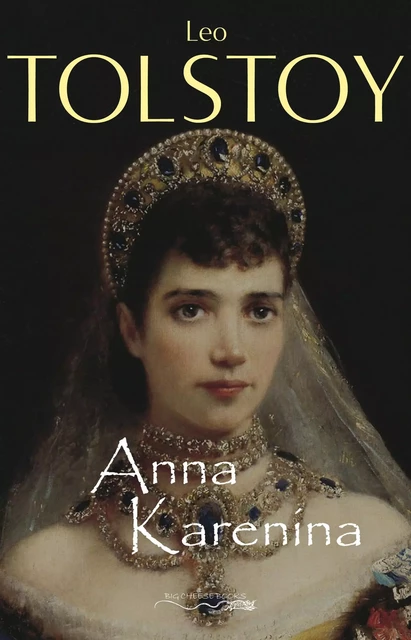 Anna Karenina - Leo Tolstoy - Pandora's Box